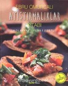 Atıştırmalıklar Kitabı - Ebru Omurcalı
