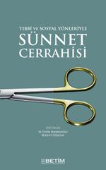 Tıbbi ve Sosyal Yönleriyle Sünnet Cerrahisi