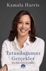 Tutunduğumuz Gerçekler