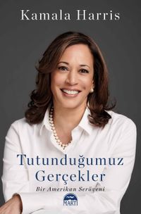 Tutunduğumuz Gerçekler