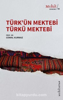 Türk’ün Mektebi Türkü Mektebi - Prof. Dr. Cemal Kurnaz