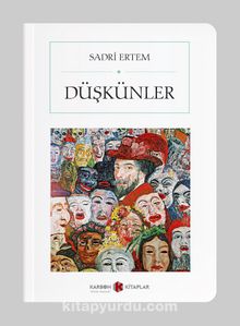 Düşkünler (Cep Boy) - Sadri Ertem