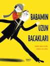 Babamın Uzun Bacakları