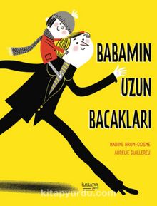 Babamın Uzun Bacakları - Nadine  Brun Cosme