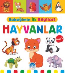Bebeğimin İlk Bilgileri - Hayvanlar (Sticker’lı) - Mine Sultan Ünver