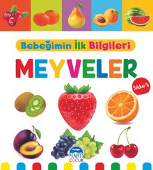 Bebeğimin İlk Bilgileri – Meyveler (Sticker’lı)