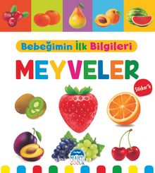 Bebeğimin İlk Bilgileri – Meyveler (Sticker’lı) - Mine Sultan Ünver
