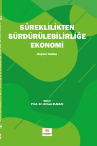 Süreklilikten Sürdürülebilirliğe Ekonomi & Seçme Yazılar
