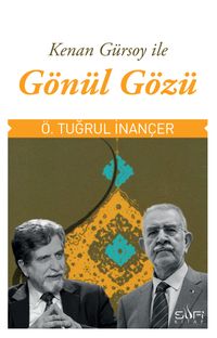 Kenan Gürsoy İle Gönül Gözü