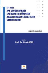 Eyi 2021 XXI. Uluslararası Ekonometri Yöneylem Araştırması ve İstatistik Sempozyumu