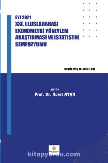 Eyi 2021 XXI. Uluslararası Ekonometri Yöneylem Araştırması ve İstatistik Sempozyumu - Murat Atan