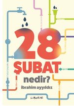 28 Şubat Nedir?