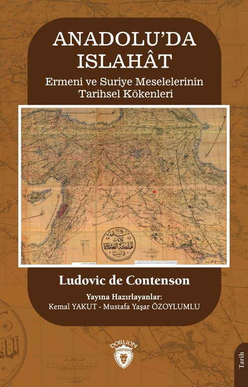 Anadolu'da Islahat & Ermeni ve Suriye Meselelerinin Tarihsel Kökenleri