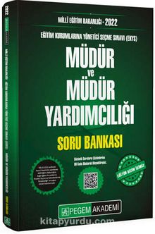2022 Milli Eğitim Bakanlığı Eğitim Kurumlarına Yönetici Seçme Sınavı (EKYS) Müdür ve Müdür Yardımcılığı Soru Bankası - Kolektif
