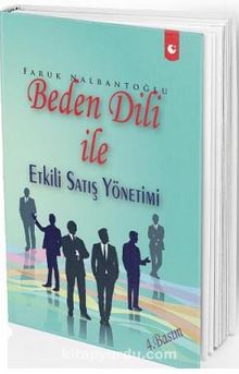 Beden Dili ile Etili Satış Yönetimi - Faruk Nalbantoğlu