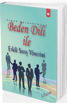 Beden Dili ile Etili Satış Yönetimi