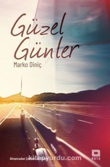 Güzel Günler - Marko Diniç