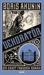 Dekoratör & Bir Erast Fandorin Romanı