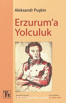 Erzurum'a Yolculuk - Aleksandr Puşkin