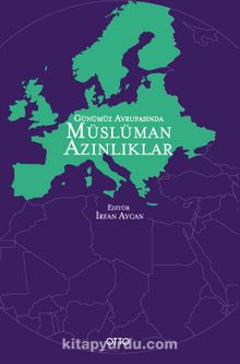 Günümüz Avrupasında Müslüman Azınlıklar - Prof. Dr. İrfan Aycan