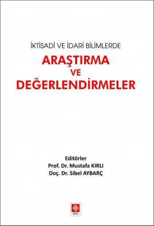İktisadi ve İdari Bilimlerde Araştırma ve Değerlendirmeler