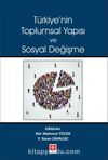 Türkiye'nin Toplumsal Yapısı ve Sosyal Değişme