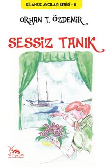 Sessiz Tanık - Orhan T. Özdemir
