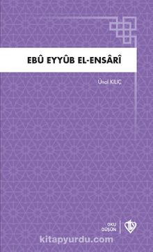 Ebu Eyyub el-Ensari (Eyyub Sultan) - Ünal Kılıç