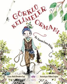 Görklü Kelimeler Ormanı - Halil İbrahim İzgi