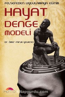 Hayat Denge Modeli & Felsefeden Uygulamaya Eğitim - Ömer Faruk Yelkenci