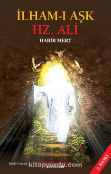 İlham-ı Aşk Hz. Ali - Habib Mert