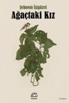 Ağa&ccedil;taki Kız
