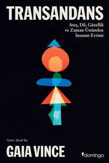 Transandans & Ateş, Dil, Güzellik ve Zaman Üstünden İnsanın Evrimi