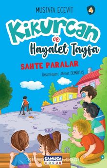 Kikurcan ve Hayaler Tayfa 4 / Sahte Paralar - Mustafa Ecevit