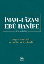 İmam-ı Azam Ebu Hanife Rahimetullah