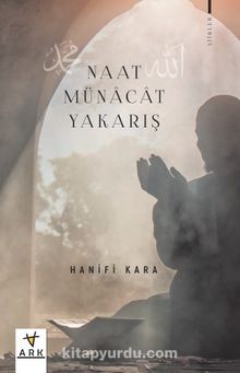 Naat - Münacat - Yakarış - Hanifi Kara