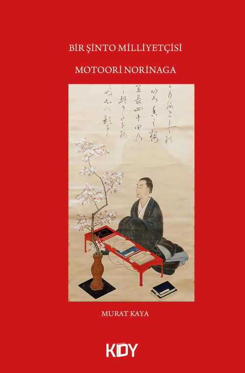 Bir Şinto Milliyetçisi Motoori Norinaga