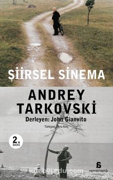 Şiirsel Sinema (Andrey Tarkovski) - Bilinmeyen Yazar