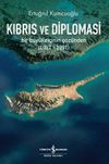 Kıbrıs ve Diploması & Bir B&uuml;y&uuml;kel&ccedil;inin G&ouml;z&uuml;nden (1987-1991)
