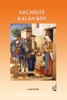 Geçmişte Kalan Köy - Cemil Çelik