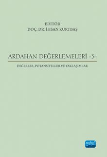 Ardahan Değerlemeleri 3 / Değerler, Potansiyeller ve Yaklaşımlar