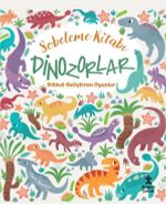 Sobeleme Kitabı / Dinozorlar & Dikkat Geliştiren Oyunlar