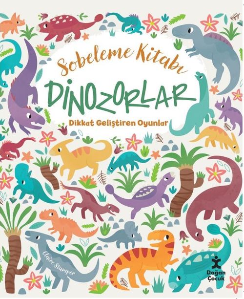 Sobeleme Kitabı / Dinozorlar & Dikkat Geliştiren Oyunlar