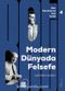 Modern Dünyada Felsefe / Batı Felsefesinin Yeni Tarihi 4. Cilt