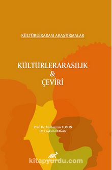 Kültürlerarası Araştırmalar Kültürlerarasılık - Çeviri - Prof. Dr. Muharrem Tosun