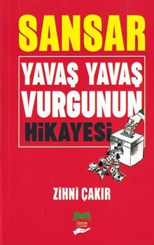 Sansar & Yavaş Yavaş Vurgunun Hikayesi