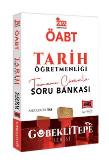 2022 ÖABT Göbeklitepe Serisi Tarih Öğretmenliği Tamamı Çözümlü Soru Bankası - Abdulkadir  Taş