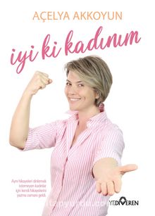 İyi ki Kadınım - Açelya Akkoyun