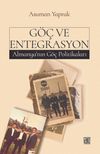 G&ouml;&ccedil; ve Entegrasyon & Almanyanın G&ouml;&ccedil; Politikaları