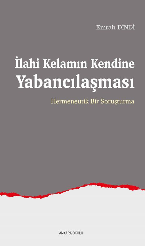 İlahi Kelamın Kendine Yabancılaşması & Hermeneutik Bir Soruşturma